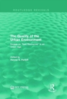 The Quality of the Urban Environment : Essays on "New Resources" in an Urban Age - Book