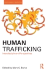 Human Trafficking : Interdisciplinary Perspectives - Book