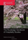 The Routledge Handbook of Hospitality Studies - Book