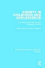 Anxiety in Childhood and Adolescence : Encouraging Self-Help Through Relaxation Training - Book