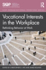 Vocational Interests in the Workplace : Rethinking Behavior at Work - Book