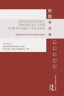 Afghanistan, Pakistan and Strategic Change : Adjusting Western regional policy - Book