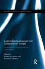 Sustainable Development and Governance in Europe : The Evolution of the Discourse on Sustainability - Book