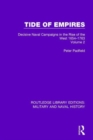 Tide of Empires : Decisive Naval Campaigns in the Rise of the West Volume 2 1654-1763 - Book