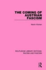 The Coming of Austrian Fascism - Book