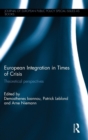 European Integration in Times of Crisis : Theoretical perspectives - Book