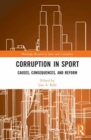 Corruption in Sport : Causes, Consequences, and Reform - Book