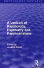 A Lexicon of Psychology, Psychiatry and Psychoanalysis - Book