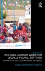 Violence Against Women in Legally Plural settings : Experiences and Lessons from the Andes - Book