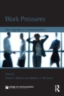 Work Pressures : New Agendas in Communication - Book