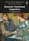 Systemic Functional Linguistics : A Complete Guide - Book