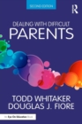 Dealing with Difficult Parents - Book