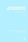 Autobiography and Imagination : Studies in Self-scrutiny - Book