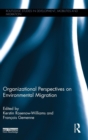 Organizational Perspectives on Environmental Migration - Book