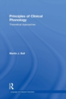 Principles of Clinical Phonology : Theoretical Approaches - Book