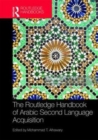 Routledge Handbook of Arabic Second Language Acquisition - Book