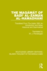 The Maqamat of Badi' al-Zaman al-Hamadhani : Translated From The Arabic With An Introduction and Notes Historical and Grammatical - Book