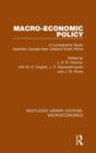 Macro-economic Policy : A Comparative Study, Australia, Canada, New Zealand and South Africa - Book