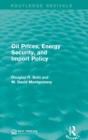 Oil Prices, Energy Security, and Import Policy - Book