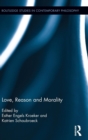 Love, Reason and Morality - Book