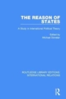 The Reason of States : A Study in International Political Theory - Book
