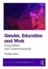 Gender, Education and Work : Inequalities and Intersectionality - Book