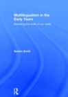 Multilingualism in the Early Years : Extending the limits of our world - Book