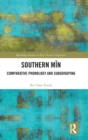 Southern Min : Comparative Phonology and Subgrouping - Book
