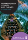 Working with Venues for Events : A Practical Guide - Book
