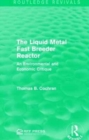 The Liquid Metal Fast Breeder Reactor : An Environmental and Economic Critique - Book