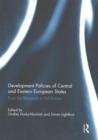 Development Policies of Central and Eastern European States : From Aid Recipients to Aid Donors - Book