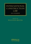 International Construction Law : An Overview - Book