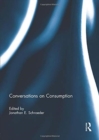 Conversations on Consumption - Book