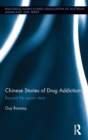 Chinese Stories of Drug Addiction : Beyond the Opium Dens - Book