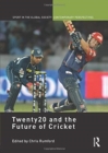 Twenty20 and the Future of Cricket - Book