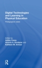 Digital Technologies and Learning in Physical Education : Pedagogical cases - Book
