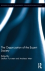 The Organization of the Expert Society - Book