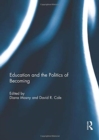 Education and the Politics of Becoming - Book