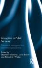 Innovation in Public Services : Theoretical, managerial, and international perspectives - Book