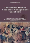 The Global Human Resource Management Casebook - Book