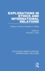 Explorations in Ethics and International Relations : Essays in Honour of Sydney Bailey - Book