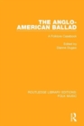 The Anglo-American Ballad : A Folklore Casebook - Book