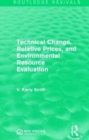 Technical Change, Relative Prices, and Environmental Resource Evaluation - Book