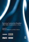 Restoring Communities Resettled After Dam Construction in Asia - Book