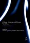 Culture, Ethnicity and Chronic Conditions : A Global Synthesis - Book