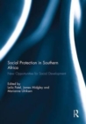 Social Protection in Southern Africa : New Opportunities for Social Development - Book
