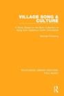 Village Song & Culture : A Study Based on the Blunt Collection of Song from Adderbury North Oxfordshire - Book