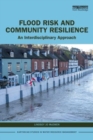 Flood Risk and Community Resilience : An Interdisciplinary Approach - Book