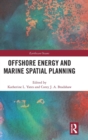 Offshore Energy and Marine Spatial Planning - Book