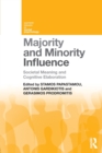 Majority and Minority Influence : Societal Meaning and Cognitive Elaboration - Book